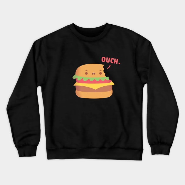 Funny Burger With Bite Marks Says Ouch Crewneck Sweatshirt by rustydoodle